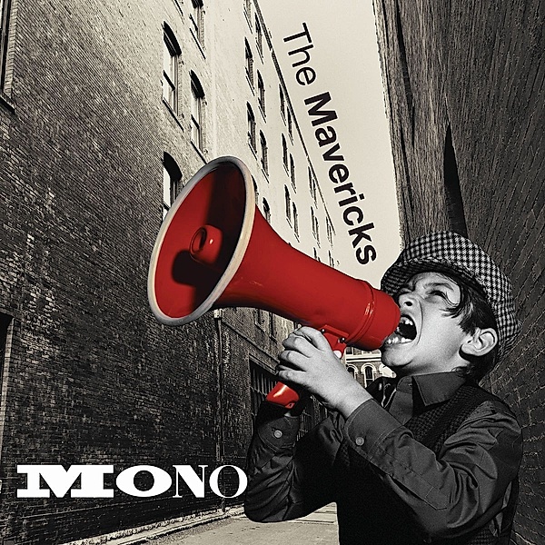 Mono, The Mavericks