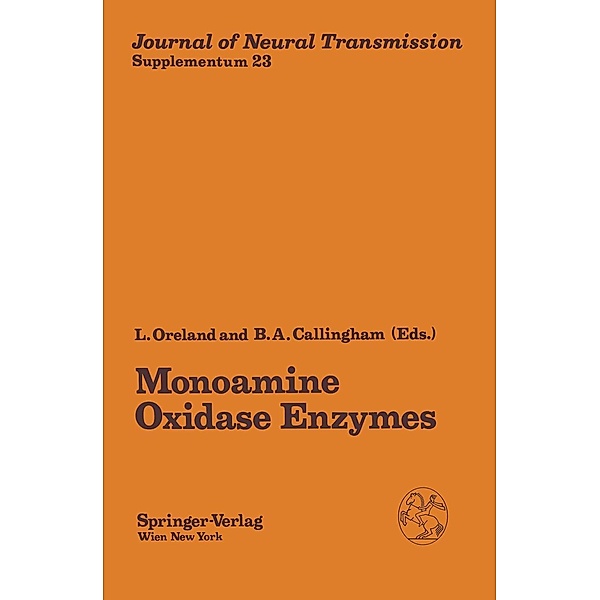 Monoamine Oxidase Enzymes / Journal of Neural Transmission. Supplementa Bd.23