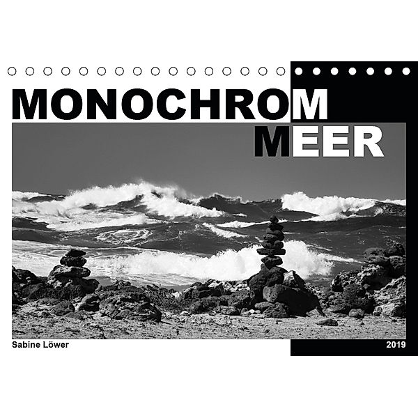 Monochrom Meer (Tischkalender 2019 DIN A5 quer), Sabine Löwer
