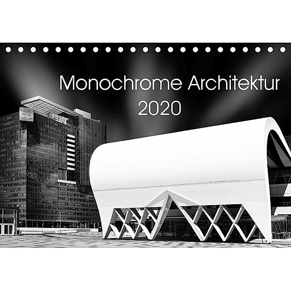Monochrome Architektur (Tischkalender 2020 DIN A5 quer), David Wolf