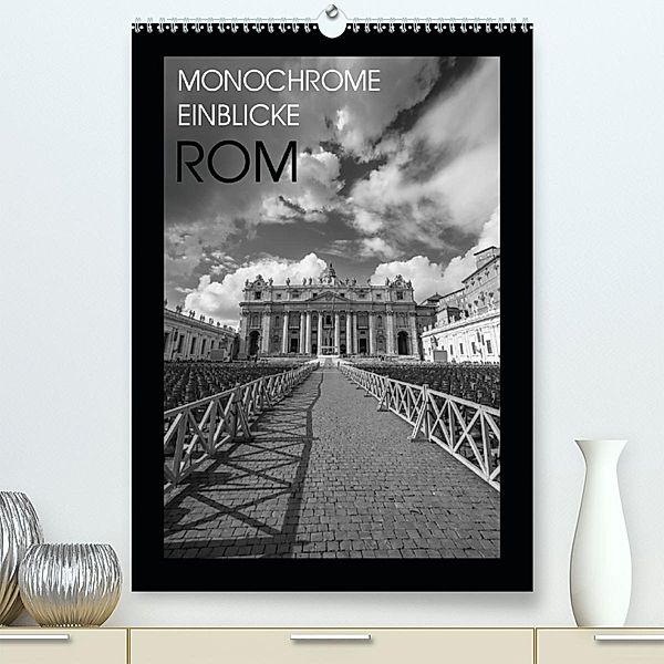 Monochrome Einblicke Rom (Premium-Kalender 2020 DIN A2 hoch), Gregor Herzog