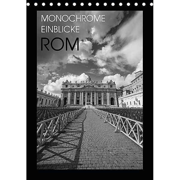 Monochrome Einblicke Rom (Tischkalender 2021 DIN A5 hoch), Gregor Herzog