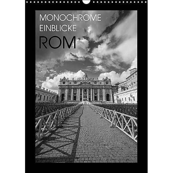 Monochrome Einblicke Rom (Wandkalender 2017 DIN A3 hoch), Gregor Herzog