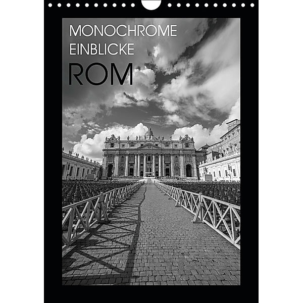 Monochrome Einblicke Rom (Wandkalender 2019 DIN A4 hoch), Gregor Herzog