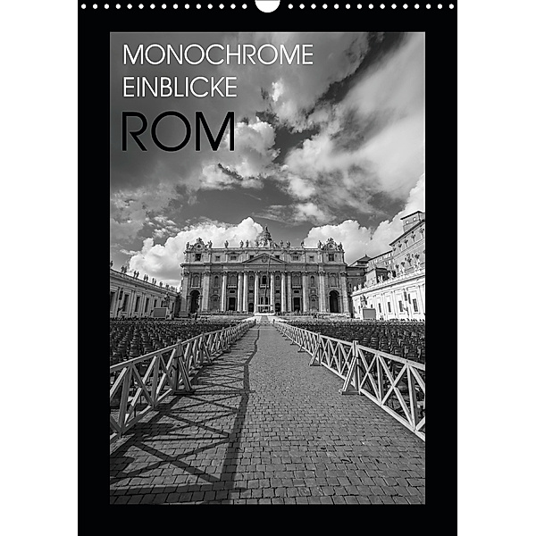 Monochrome Einblicke Rom (Wandkalender 2020 DIN A3 hoch), Gregor Herzog