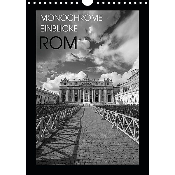 Monochrome Einblicke Rom (Wandkalender 2021 DIN A4 hoch), Gregor Herzog