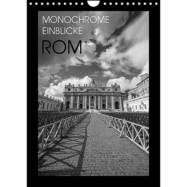 Monochrome Einblicke Rom (Wandkalender 2023 DIN A4 hoch), Gregor Herzog
