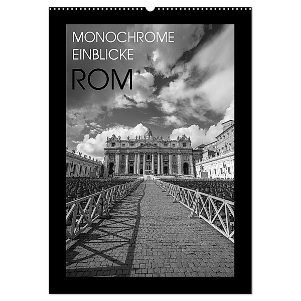 Monochrome Einblicke Rom (Wandkalender 2024 DIN A2 hoch), CALVENDO Monatskalender, Gregor Herzog