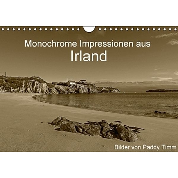Monochrome Impressionen aus Irland (Wandkalender 2015 DIN A4 quer), Paddy Timm