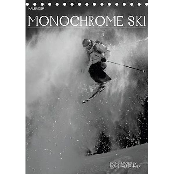 Monochrome Ski (Tischkalender 2015 DIN A5 hoch), Franz Faltermaier