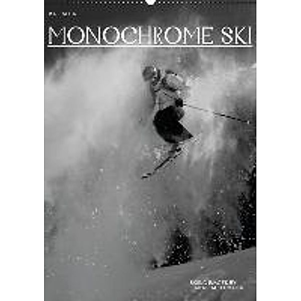 Monochrome Ski (Wandkalender 2016 DIN A2 hoch), Franz Faltermaier