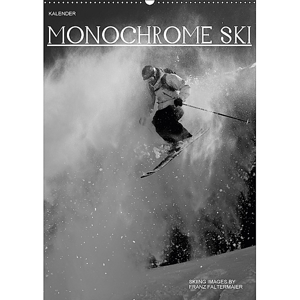 Monochrome Ski (Wandkalender 2018 DIN A2 hoch), Franz Faltermaier