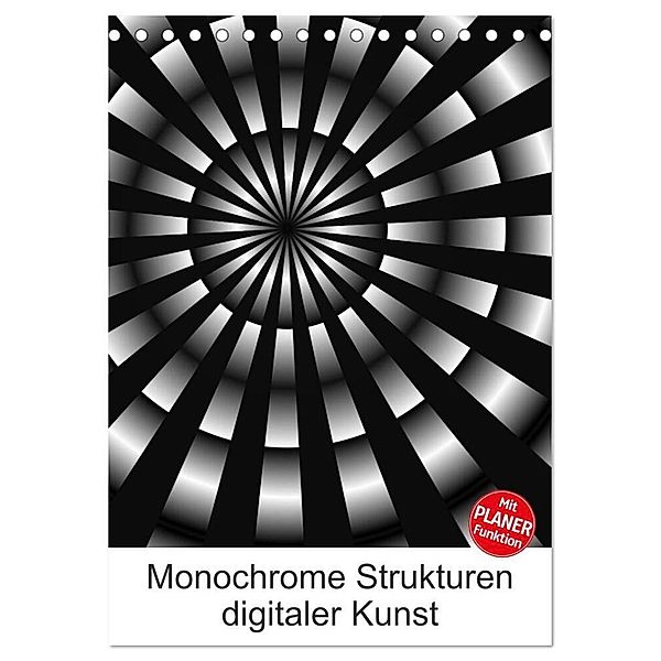 Monochrome Strukturen digitaler Kunst (Tischkalender 2024 DIN A5 hoch), CALVENDO Monatskalender, Heidemarie Sattler