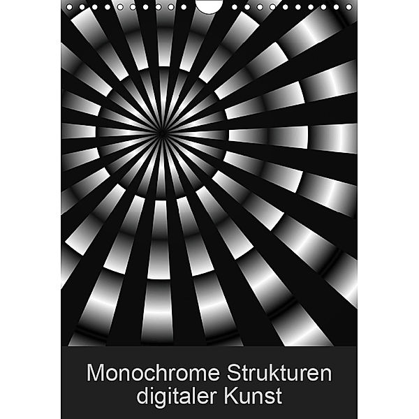 Monochrome Strukturen digitaler Kunst (Wandkalender 2019 DIN A4 hoch), Heidemarie Sattler
