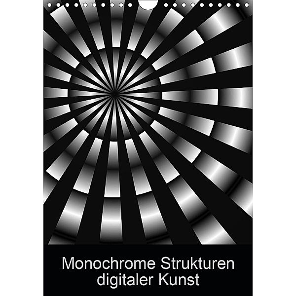 Monochrome Strukturen digitaler Kunst (Wandkalender 2021 DIN A4 hoch), Heidemarie Sattler