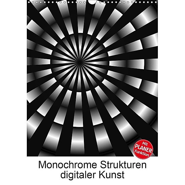 Monochrome Strukturen digitaler Kunst (Wandkalender 2021 DIN A3 hoch), Heidemarie Sattler