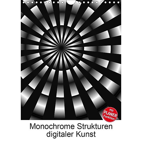 Monochrome Strukturen digitaler Kunst (Wandkalender 2021 DIN A4 hoch), Heidemarie Sattler