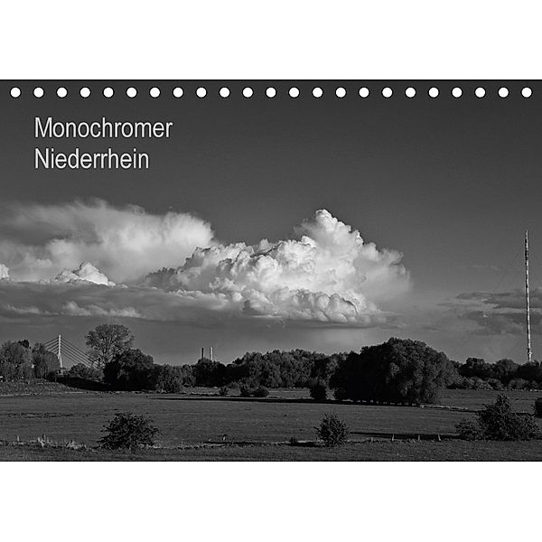 Monochromer Niederrhein (Tischkalender 2018 DIN A5 quer), Bernd Steckelbroeck