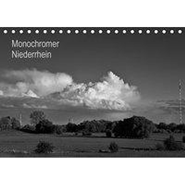 Monochromer Niederrhein (Tischkalender 2020 DIN A5 quer), Bernd Steckelbroeck