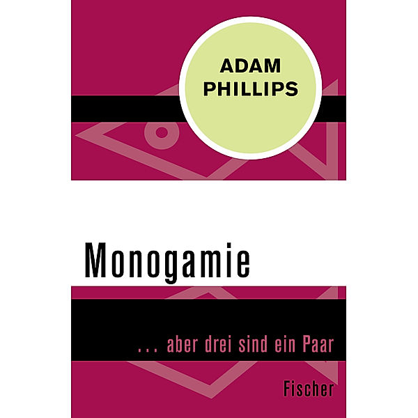 Monogamie, Adam Phillips