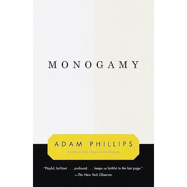 Monogamy, Adam Phillips