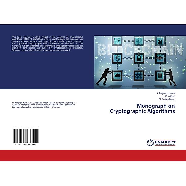 Monograph on Cryptographic Algorithms, N. Magesh Kumar, M. Jalasri, N. Prabhakaran