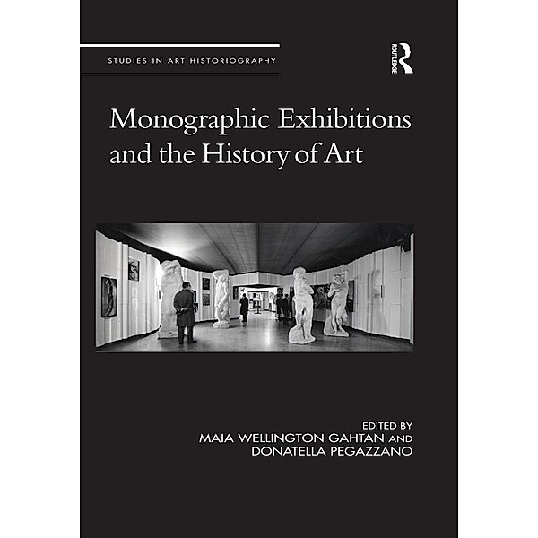 Monographic Exhibitions and the History of Art