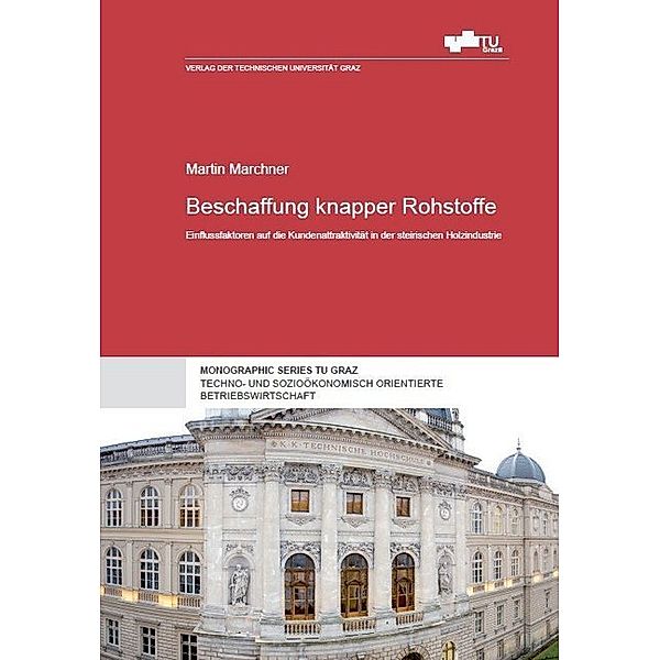 Monographic Series TU Graz / Beschaffung knapper Rohstoffe, Martin Marchner