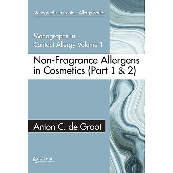Monographs in Contact Allergy, Volume 1, Anton C. de Groot