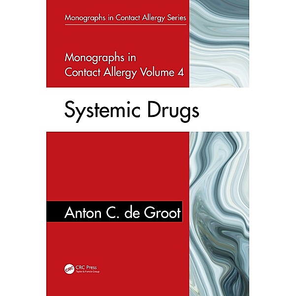 Monographs in Contact Allergy, Volume 4, Anton C. de Groot
