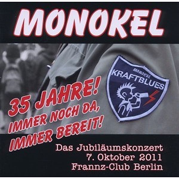 Monokel Kraftblues.35 Jahre, Monokel Kraftblues