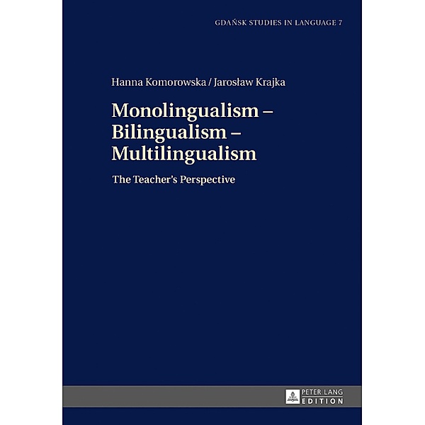 Monolingualism - Bilingualism - Multilingualism, Komorowska Hanna Komorowska