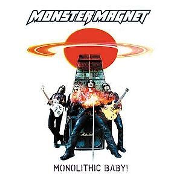 Monolithic Baby !, Monster Magnet