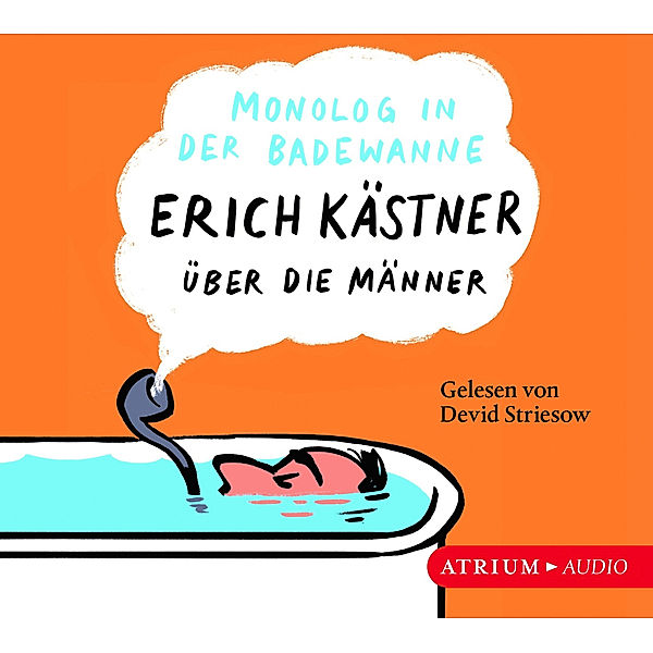 Monolog in der Badewanne,1 Audio-CD, Erich Kästner