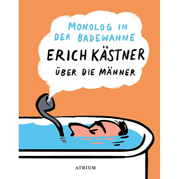 Monolog in der Badewanne, Erich Kästner