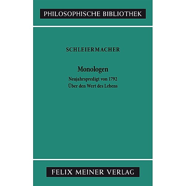 Monologen / Philosophische Bibliothek Bd.84, Friedrich Daniel Ernst Schleiermacher