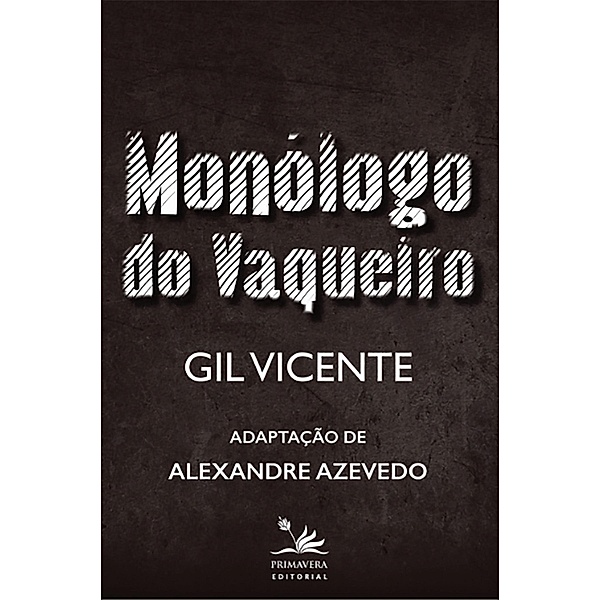 Monólogo do Vaqueiro / Coleção Gil Vicente, Gil Vicente