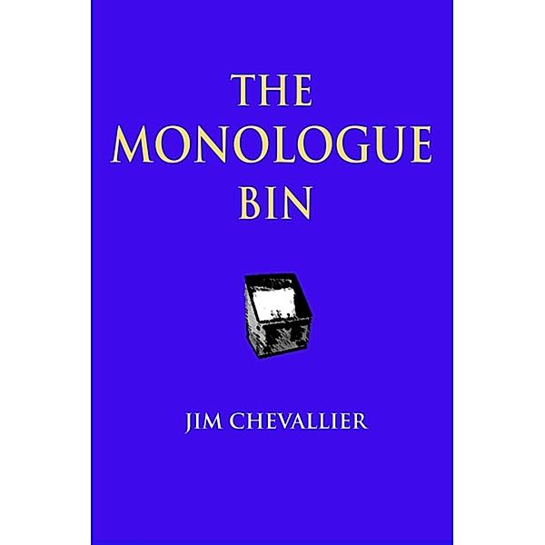 Monologue Bin, Jim Chevallier