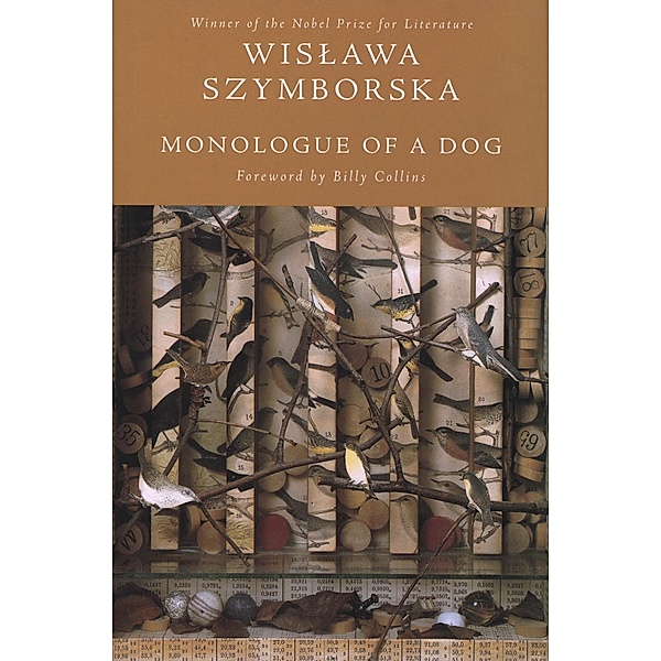 Monologue Of A Dog, Wislawa Szymborska
