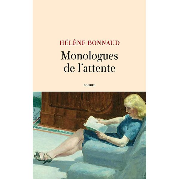 Monologues de l'attente / Littérature française, Hélène Bonnaud