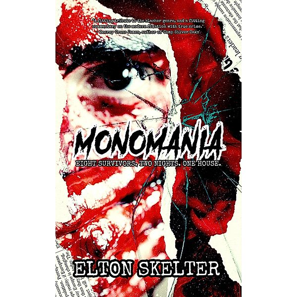 Monomania, Elton Skelter