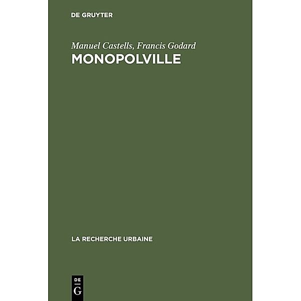 Monopolville, Manuel Castells, Francis Godard