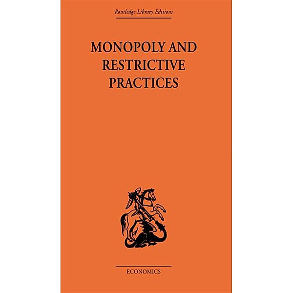 Monopoly and Restrictive Practices, G. C. Allen