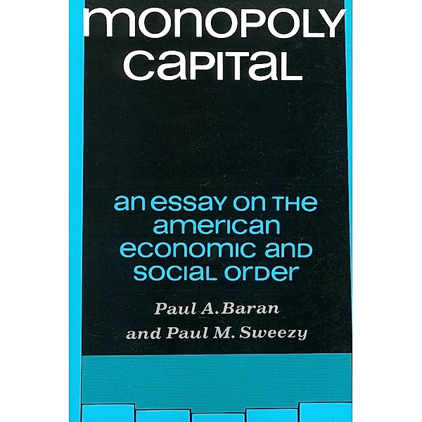 Monopoly Capital, Paul A. Baran