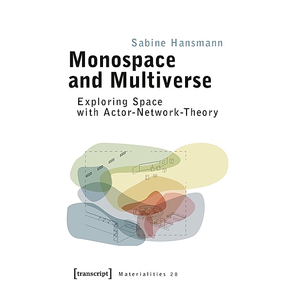 Monospace and Multiverse / Materialitäten Bd.28, Sabine Hansmann