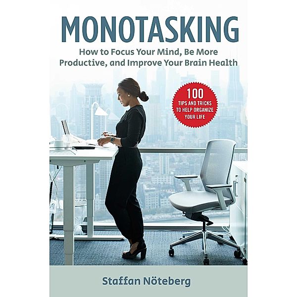Monotasking, Staffan Nöteberg