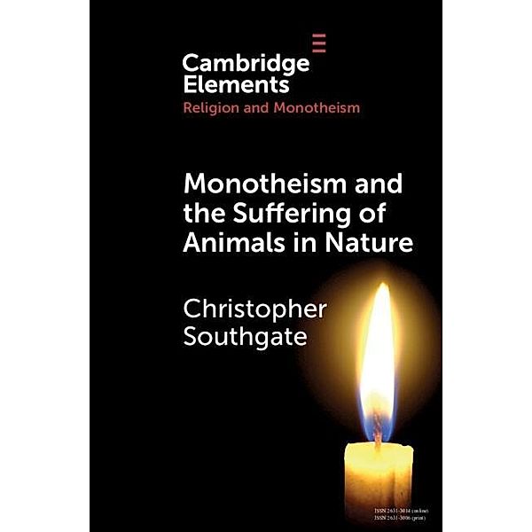 Monotheism and the Suffering of Animals in Nature, Christopher Southgate
