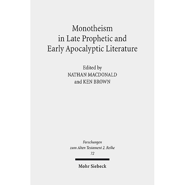 Monotheism in Late Prophetic and Early Apocalyptic Literature