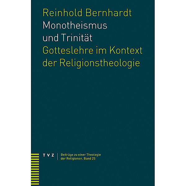Monotheismus und Trinität, Reinhold Bernhardt