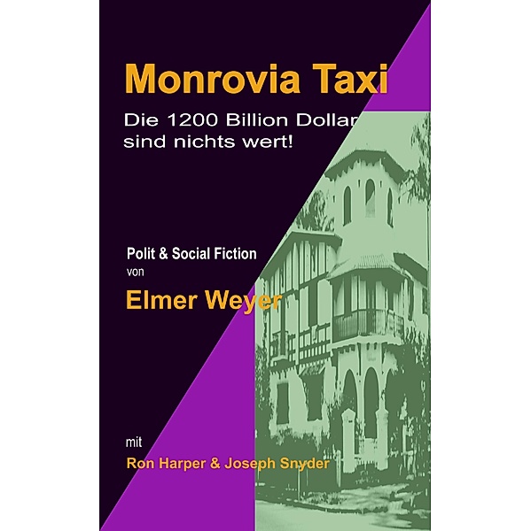 Monrovia Taxi, Elmer Weyer